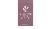Image of CULTIVATING YOUR INNER LIFE