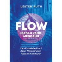 Image of FLOW - IBADAH YANG MENGALIR