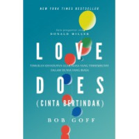Image of LOVE DOES - CINTA BERTINDAK