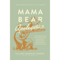 Image of MAMA BEAR APOLOGETICS (APOLOGETIKA MAMA BERUANG)