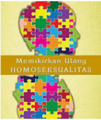 Image of MEMIKIRKAN ULANG HOMOSEKSUALITAS